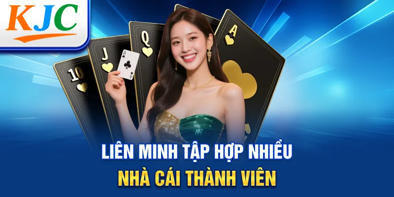 Liên minh tập hợp nhiều nhà cái thành viên