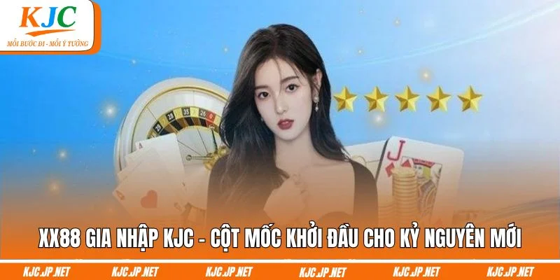 XX88 gia nhập KJC